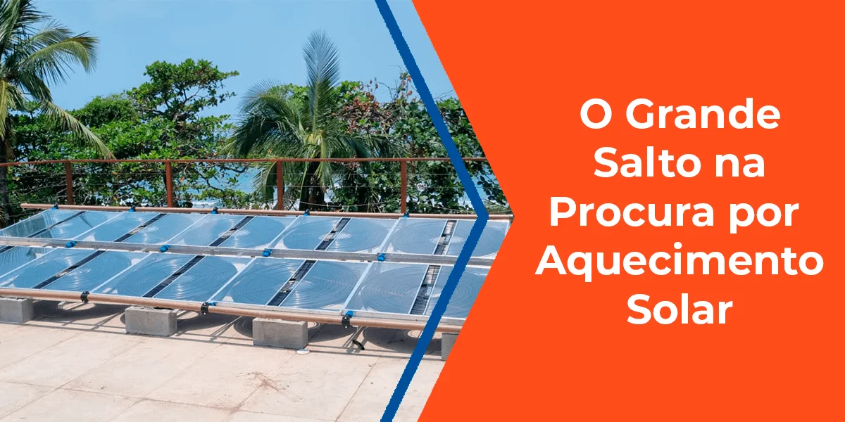 O grande salto na procura por aquecimento solar e suas consequências